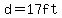 d=17ft