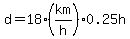 d=18%28km%2F+h%290.25h
