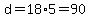 d=18%2A5=90