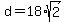 d=18%2Asqrt%282%29