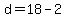d=18-2