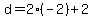 d=2%28-2%29%2B2