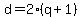 d=2%28q%2B1%29
