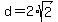 d=2%2Asqrt%282%29