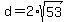 d=2%2Asqrt%2853%29