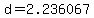 d=2.236067%E2%80%AC
