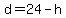 d=24-h