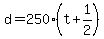 d=250%28t%2B1%2F2%29