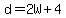 d=2W%2B4