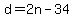 d=2n-34