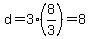 d=3%288%2F3%29=8