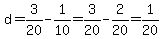 d=3%2F20-1%2F10=3%2F20-2%2F20=1%2F20