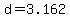 d=3.162