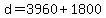 d=3960%2B1800