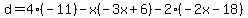 d=4%28-11%29-x%28-3x%2B6%29-2%28-2x-18%29