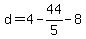 d=4-44%2F5+-8