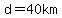 d=40+km+