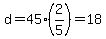 d=45%2A%282%2F5%29=18