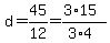 d=45%2F12=%283%2A15%29%2F%283%2A4%29