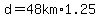 d=48km%2A1.25