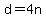 d=4n