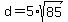 d=5%2Asqrt%2885%29