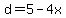 d=5-4x
