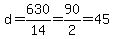 d=630%2F14=90%2F2=45