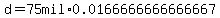 d=75+mil%2A0.0166666666666667