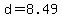 d=8.49
