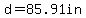 d=85.91in