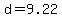 d=9.22