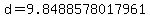 d=9.8488578017961