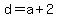 d=a%2B2