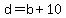 d=b%2B10