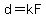 d=kF