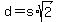 d=s%2Asqrt%282%29