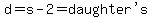 d=s-2=%22daughter%27s%22