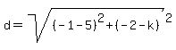 d=sqrt%28%28-1-5%29%5E2%2B%28-2-k%29%29%5E2%29