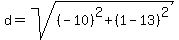 d=sqrt%28%28-10%29%5E2%2B%281-13%29%5E2%29