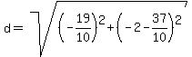 d=sqrt%28%28-19%2F10%29%5E2%2B%28-2-37%2F10%29%5E2%29