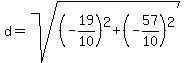 d=sqrt%28%28-19%2F10%29%5E2%2B%28-57%2F10%29%5E2%29
