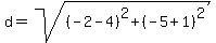 d=sqrt%28%28-2-4%29%5E2%2B%28-5%2B1%29%5E2%29