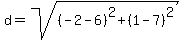 d=sqrt%28%28-2-6%29%5E2%2B%281-7%29%5E2%29