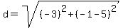 d=sqrt%28%28-3%29%5E2%2B%28-1-5%29%5E2%29