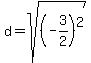 d=sqrt%28%28-3%2F2%29%5E2%29