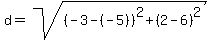 d=sqrt%28%28-3-%28-5%29%29%5E2%2B%282-6%29%5E2%29