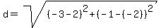 d=sqrt%28%28-3-2%29%5E2%2B%28-1-%28-2%29%29%5E2%29