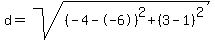 d=sqrt%28%28-4--6%29%5E2%2B%283-1%29%5E2%29