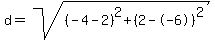 d=sqrt%28%28-4-2%29%5E2%2B%282--6%29%5E2%29